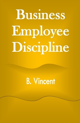 Business Employee Discipline B0953BR7L6 Book Cover