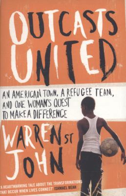 Outcasts United: A Refugee Team, an American Town 0007330790 Book Cover