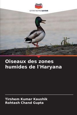 Oiseaux des zones humides de l'Haryana [French] 6208527716 Book Cover