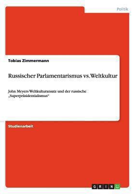 Russischer Parlamentarismus vs. Weltkultur: Joh... [German] 3656314659 Book Cover