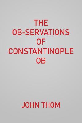 The Ob-servations of Constantinople Ob 0961124245 Book Cover