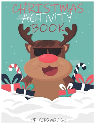Christmas Activity Book for Kids Age 3-6: Funny... B08NRXQ7FH Book Cover
