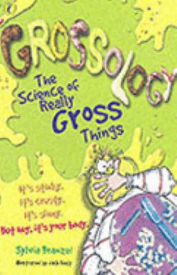 Grossology (Picture Puffin) 0141316659 Book Cover