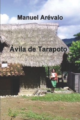 Ávila de Tarapoto [Spanish] 1521870160 Book Cover