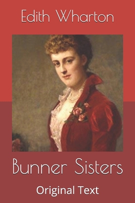 Bunner Sisters: Original Text B085RM9QJS Book Cover