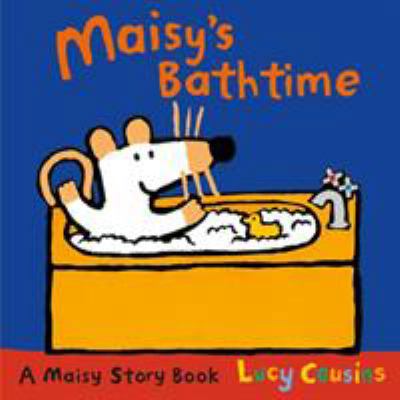 Maisy's Bathtime 1406334723 Book Cover