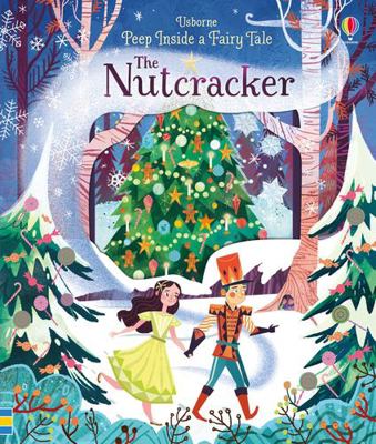 Peep Inside a Fairy Tale The Nutcracker 1474915558 Book Cover