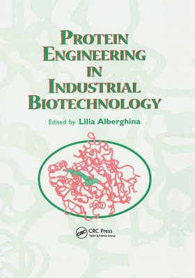 Protein Engineering For Industrial Biotechnology 0367398974 Book Cover