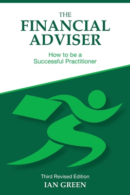 The Financial Adviser: How to be a Successful P... 1838399100 Book Cover