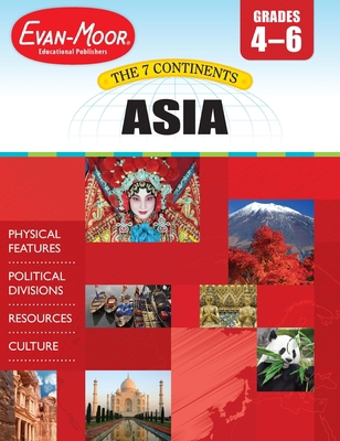 7 Continents: Asia, Grade 4 - 6 Teacher Resource 1609631293 Book Cover