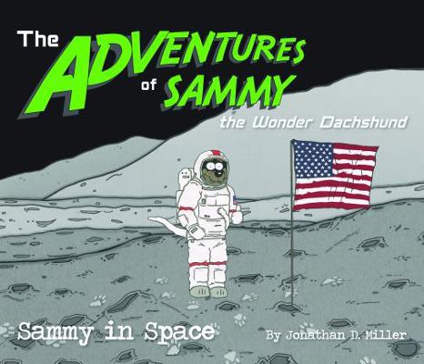 Sammy in Space (Adventures of Sammy the Wonder ... 098195233X Book Cover