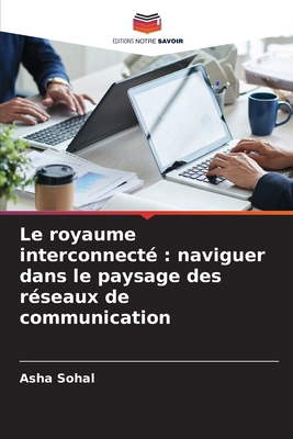 Le royaume interconnecté: naviguer dans le pays... [French] 6207915593 Book Cover