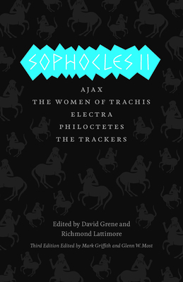 Sophocles II: Ajax, the Women of Trachis, Elect... 0226311546 Book Cover