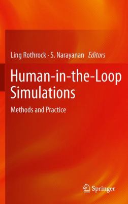 Human-In-The-Loop Simulations: Methods and Prac... 0857298828 Book Cover