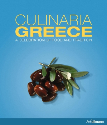 Culinaria Greece: A Celebration of Food and Tra... 384800822X Book Cover
