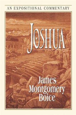 Joshua: An Expositional Commentary (BOICE COMME... 080101283X Book Cover