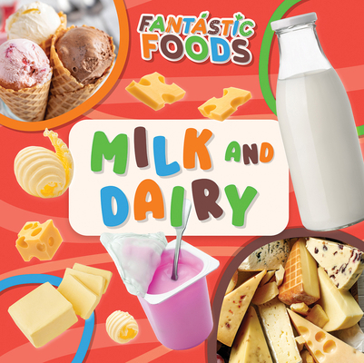 Milk and Dairy 1499449119 Book Cover