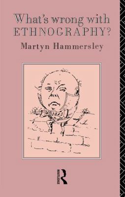 What's Wrong with Ethnography? 1138168084 Book Cover