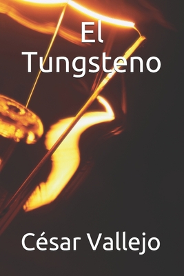 El Tungsteno [Spanish] B0876Z2QDZ Book Cover