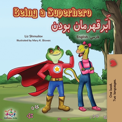 Being a Superhero (English Farsi Bilingual Book... [Persian] 1525919687 Book Cover