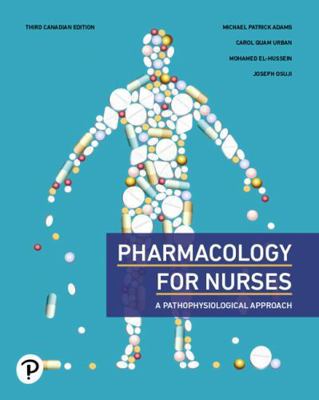 Pharmacology for Nurses, Canadian Edition 0135562627 Book Cover