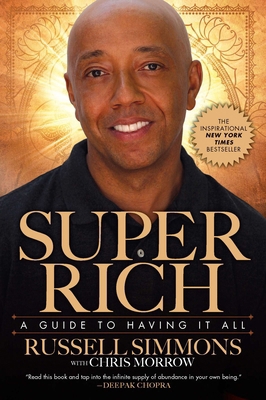 Super Rich: A Guide to Having It All 1592406181 Book Cover