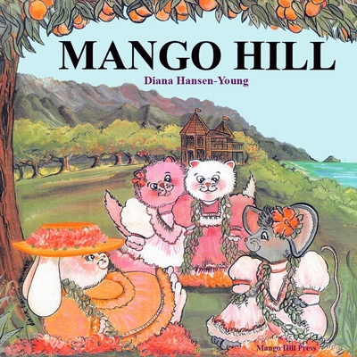 Mango Hill 1941013031 Book Cover