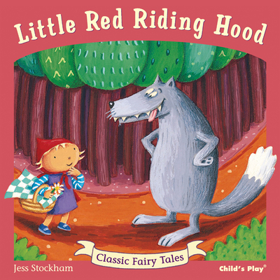 Little Red Riding Hood (Classic Fairy Tales) 1846434297 Book Cover
