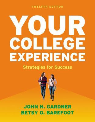 Your College Experience: Strategies for Success 1457699664 Book Cover