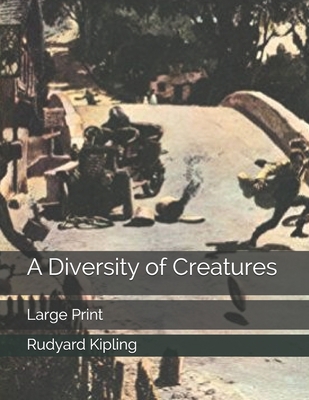 A Diversity of Creatures: Large Print 1696200121 Book Cover