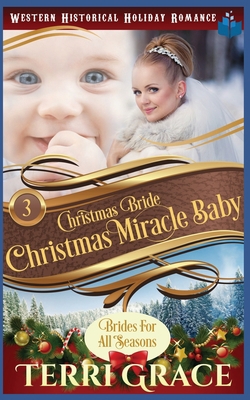 Christmas Bride - Christmas Miracle Baby 1704183030 Book Cover