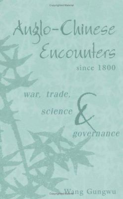 Anglo-Chinese Encounters since 1800 0521534135 Book Cover