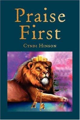 Praise First 1425761720 Book Cover