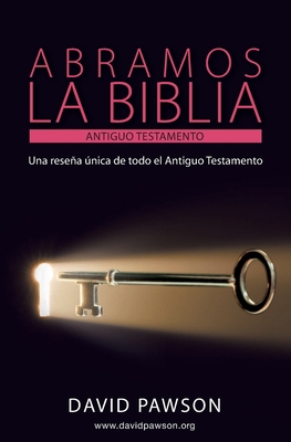 ABRAMOS LA BIBLIA El Antiguo Testamento [Spanish] 1909886106 Book Cover