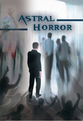 Astral Horror 3964463558 Book Cover