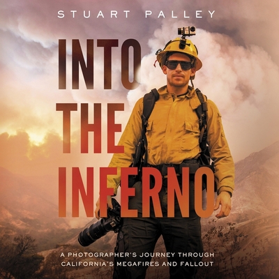 Into the Inferno: A Photographer's Journey Thro... 1094163589 Book Cover