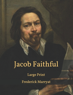 Jacob Faithful: Large Print B08TJQ96W8 Book Cover