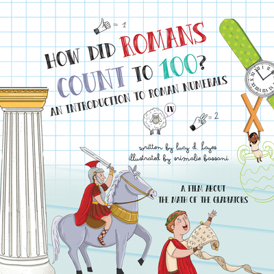 How Did Romans Count to 100? an Introduction to... 1666534315 Book Cover