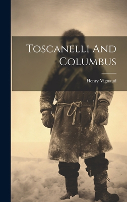 Toscanelli And Columbus B0CM81JZ4L Book Cover