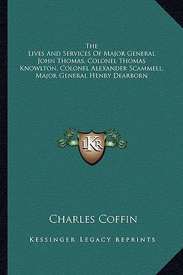 The Lives And Services Of Major General John Th... 1163593648 Book Cover