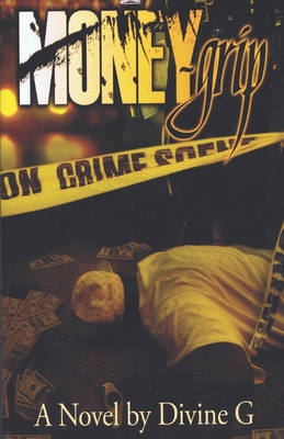 Money Grip - Kindle Paperback: Expanded Edition 1940765404 Book Cover