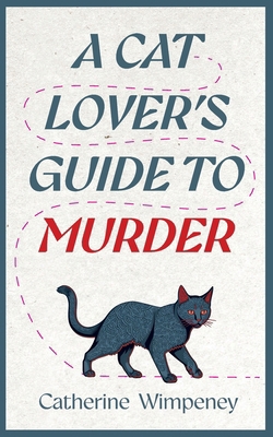 A Cat Lover's Guide to Murder 1915179807 Book Cover