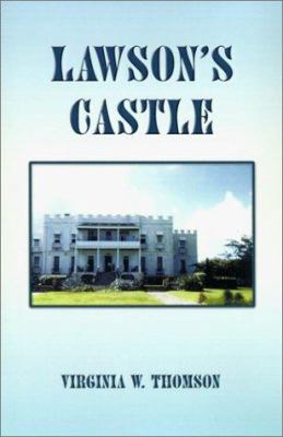 Lawson's Castle 1588203166 Book Cover
