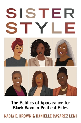 Sister Style: The Politics of Appearance for Bl... 0197540589 Book Cover