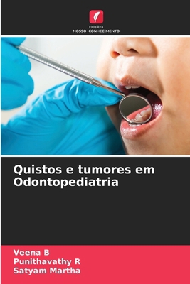 Quistos e tumores em Odontopediatria [Portuguese] 6208220319 Book Cover
