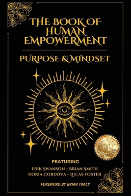 The Book of Human Empowerment: Purpose & Mindset 1964330068 Book Cover