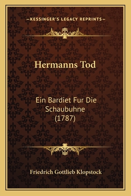 Hermanns Tod: Ein Bardiet Fur Die Schaubuhne (1... [German] 1166030032 Book Cover
