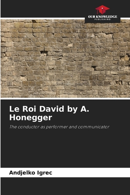 Le Roi David by A. Honegger 6209628885 Book Cover