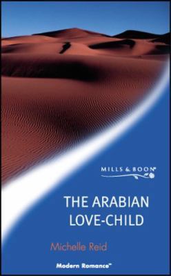 The Arabian Love Child 0263829855 Book Cover
