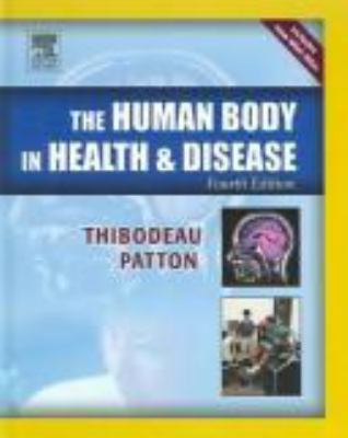 The Human Body in Health & Disease 0323031617 Book Cover